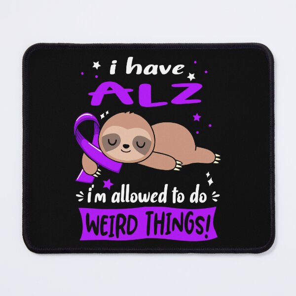 Item preview, Alzheimers Awareness I have ALZ i'm allowed to do Weird Things Support ALZ Warrior Gifts designed and sold by OtiliaNikolaus.