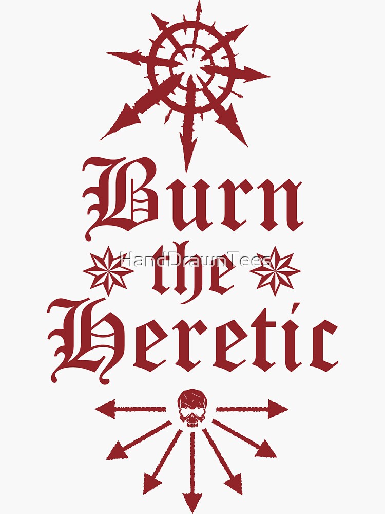 burn the heretic