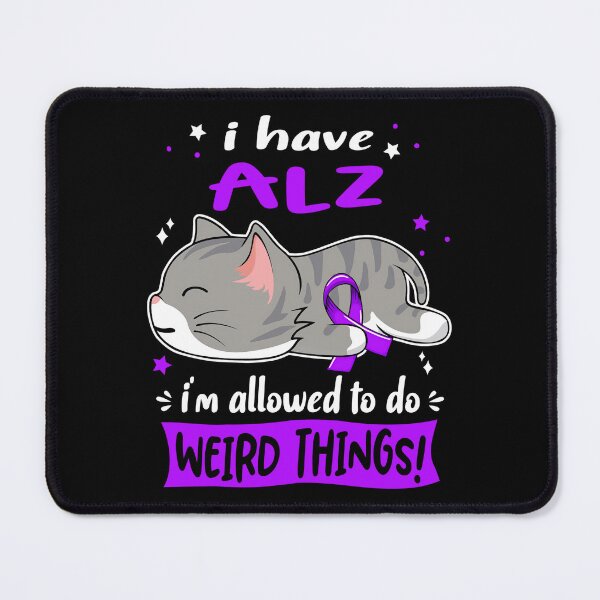 Item preview, Alzheimers Awareness I Have ALZ i'm Allowed to do Weird Things!  designed and sold by OtiliaNikolaus.