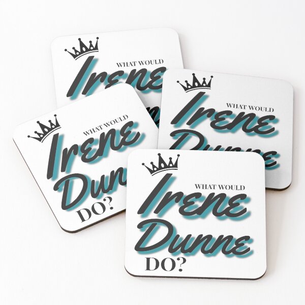 Item preview, What Would Irene Dunne Do? designed and sold by Arkadina.