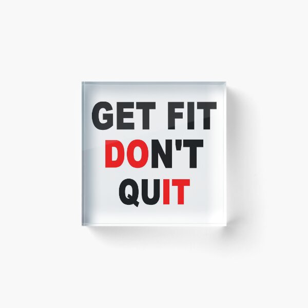 Item preview, GET FIT DON'T QUIT - DO IT designed and sold by BobbyG305.
