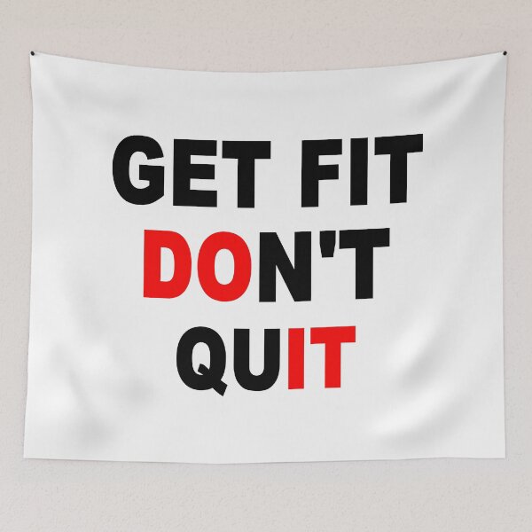 Item preview, GET FIT DON'T QUIT - DO IT designed and sold by BobbyG305.