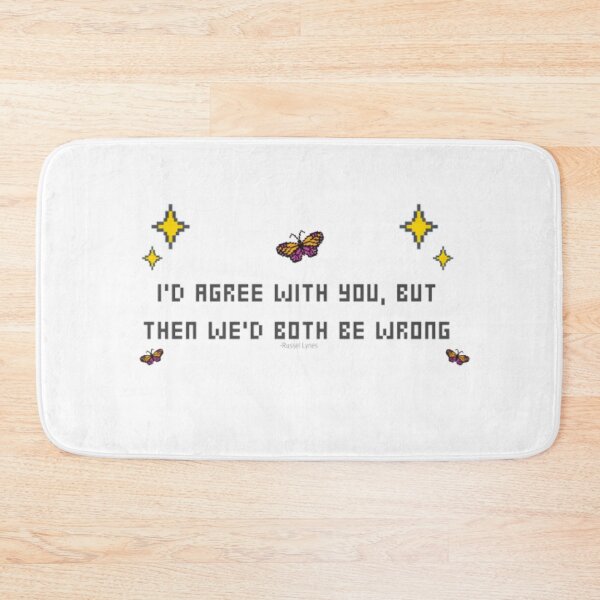 Item preview, I'D AGREE WITH YOU, BUT THEN WE'D BOTH BE WRONG designed and sold by Oichiana.