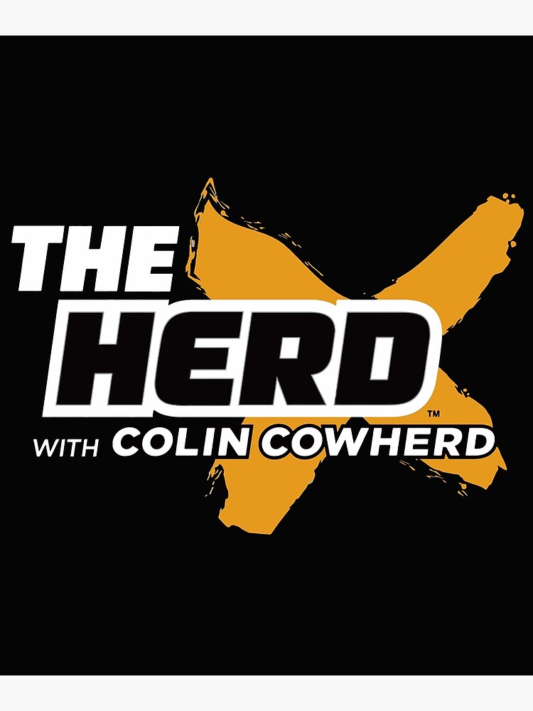 "The Herd With Colin Cowherd Logo " Poster For Sale By ThePropSmith9 ...