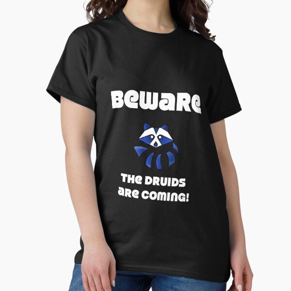 Druid raccoon warning Classic T-Shirt