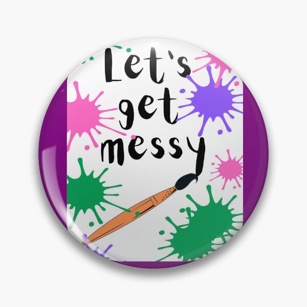 Item preview, Let’s get messy designed and sold by NewPages.