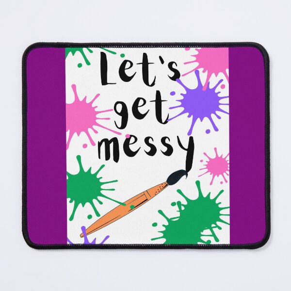 Item preview, Let’s get messy designed and sold by NewPages.