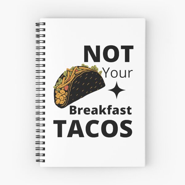 Item preview, Not Your Breakfast Taco. designed and sold by LOJIQ.