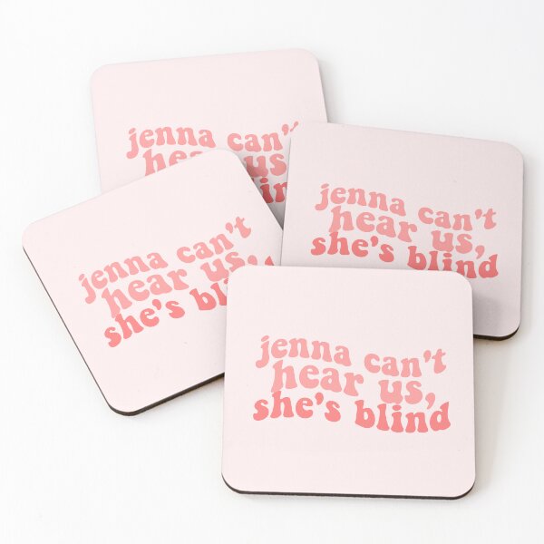 Item preview, jenna cant hear us shes blind funny pll quote designed and sold by emcazalet.
