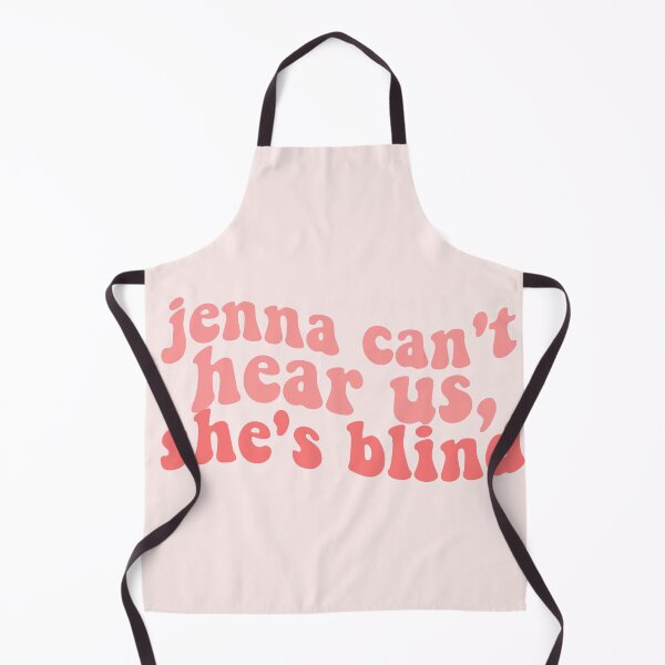 Item preview, jenna cant hear us shes blind funny pll quote designed and sold by emcazalet.