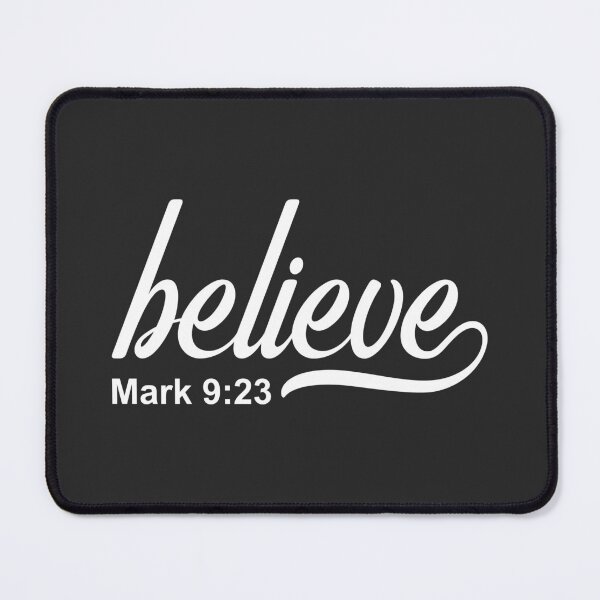 Item preview, Christian Design - Believe - Mark 9 verse 23 designed and sold by simplydesignart.