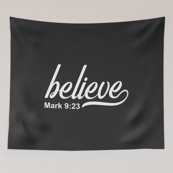 Item preview, Christian Design - Believe - Mark 9 verse 23 designed and sold by simplydesignart.