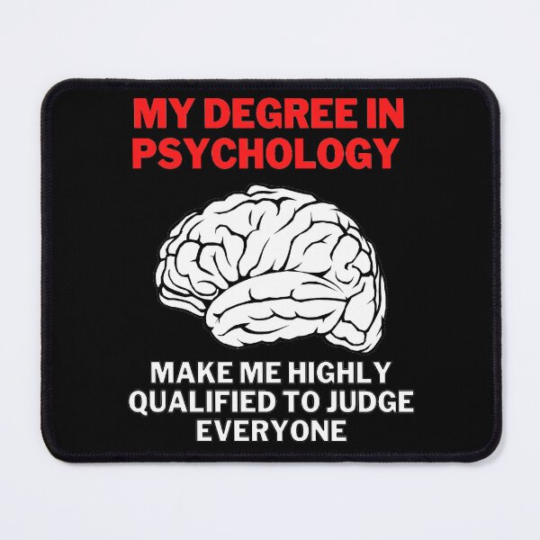 Item preview, My Degree In Psychology Make Me Highly Qualified To Judge Everyone  unisex Sticker. designed and sold by Sloyar.