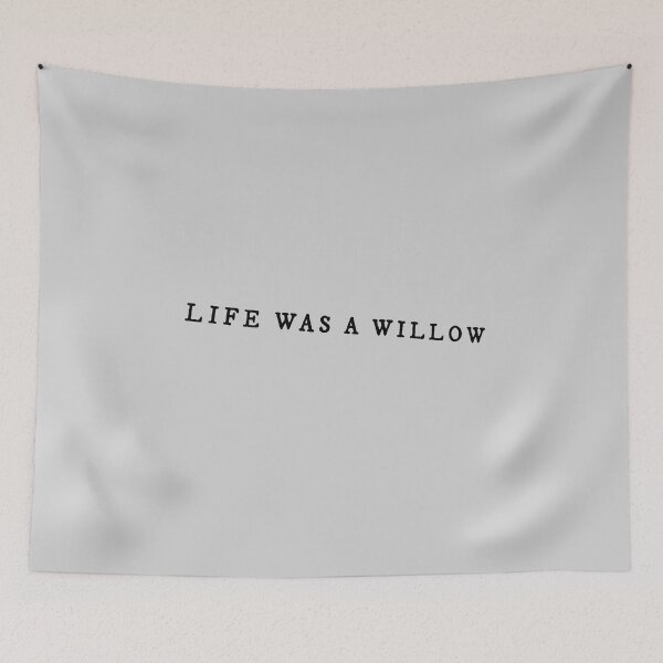 Item preview, Life Was a Willow  | Taylor Inspired | Wall Art Home Decor | HECKINFAROUT  designed and sold by Two Otters Co.