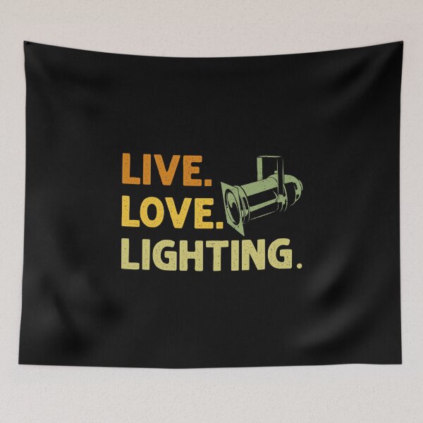Item preview, Live Love Lighting - Backstage Lighting Tech Crew designed and sold by TheReallyNiceStuff.
