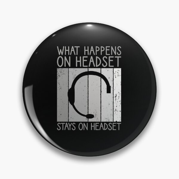 Item preview, What Happens On Headset Stays On Headset, Backstage Tech designed and sold by TheReallyNiceStuff.