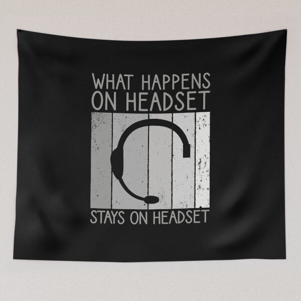 Item preview, What Happens On Headset Stays On Headset, Backstage Tech designed and sold by TheReallyNiceStuff.