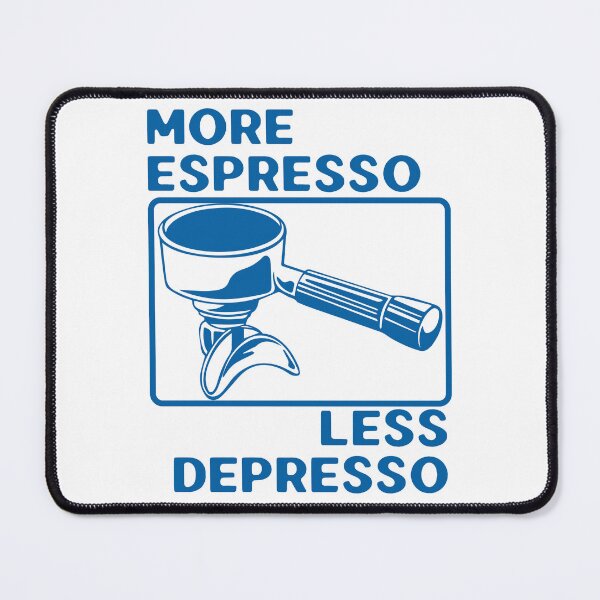 Item preview, More Espresso Less Depresso, Espresso Machine, Portafilter, Blue designed and sold by anghelapparel.