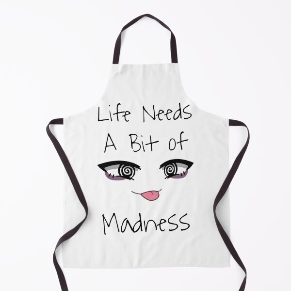 Item preview, 4 life needs a bit of madness designed and sold by StudentLuxLife.