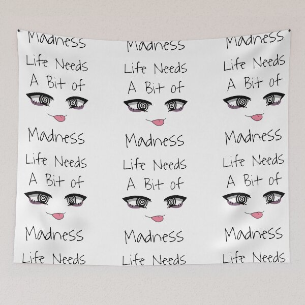 Item preview, 4 life needs a bit of madness designed and sold by StudentLuxLife.