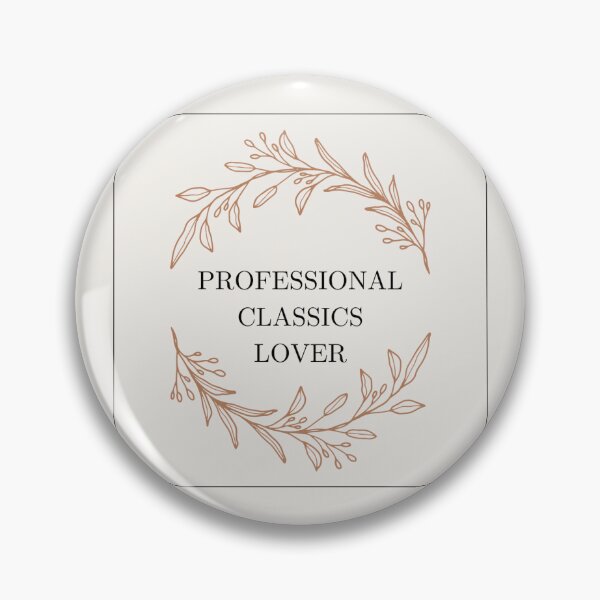 Item preview, Professional Classics Lover designed and sold by AothenMagazine.