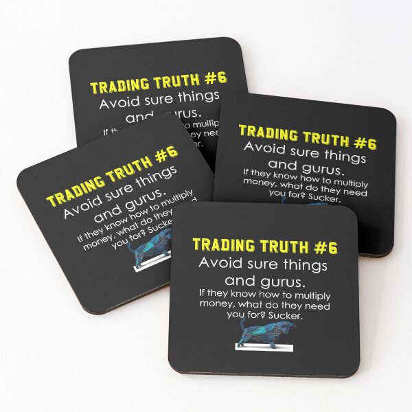 Item preview, Trading Truth avoid sure things and gurus meme designed and sold by mymemes71.