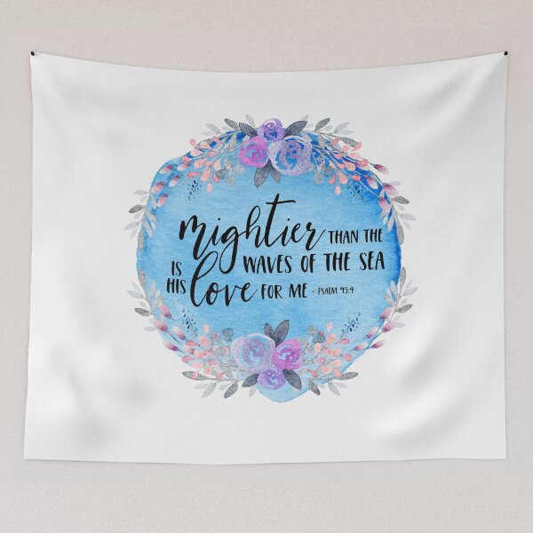 Item preview, Christian Bible Verse - Mightier Than The Waves of the Sea Is His Love For Me - Psalm 93:4 designed and sold by JacquelineLim.