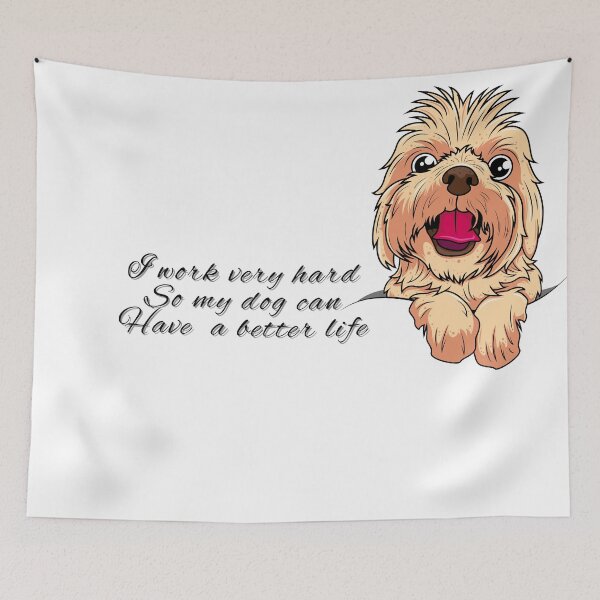Item preview, Work hard To Give Better Life To My Pet Dog designed and sold by Dream Bloom Gallery.