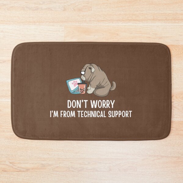 Item preview, Don't Worry I'm From Technical Support designed and sold by tnwbank.