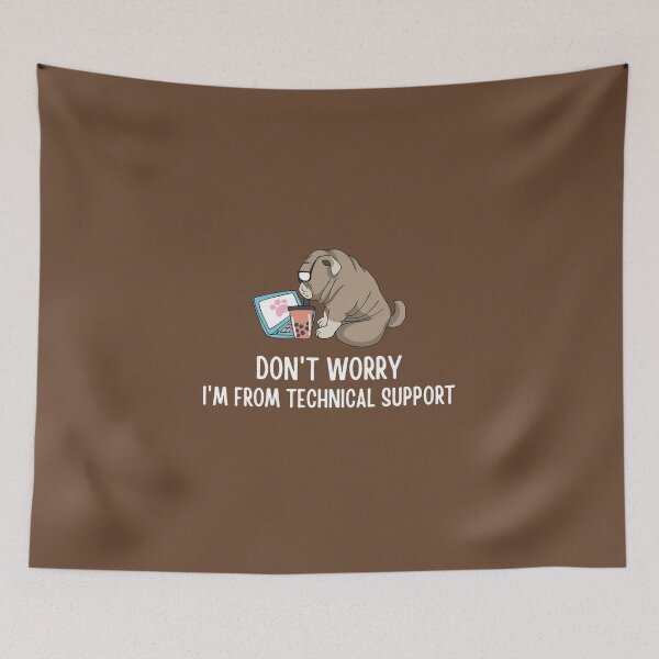 Item preview, Don't Worry I'm From Technical Support designed and sold by tnwbank.
