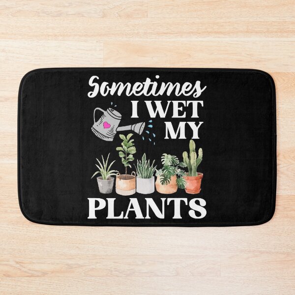 Item preview, Funny Gardening - Sometimes I Wet My Plants designed and sold by SunsetGloww.