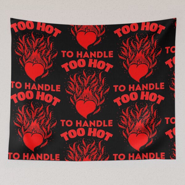 Item preview, too hot to handle  designed and sold by ScottRams80758.