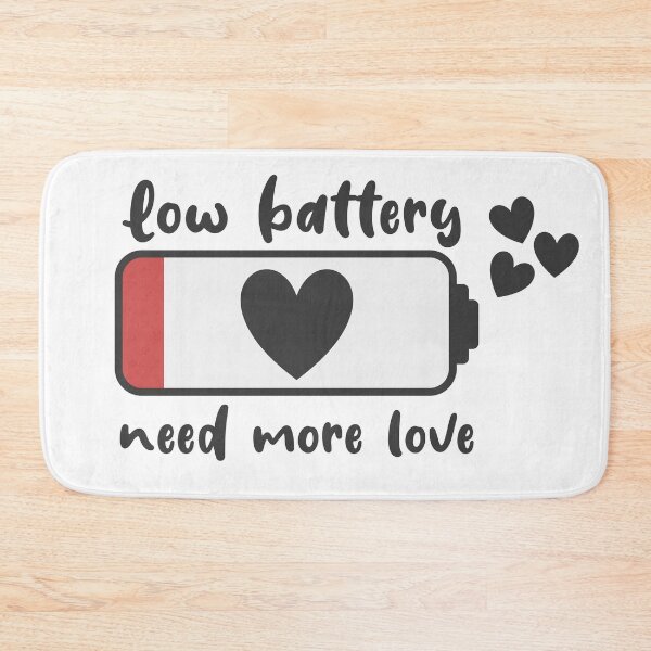 Item preview, Low battery - need more love designed and sold by NoerdyundDoerty.