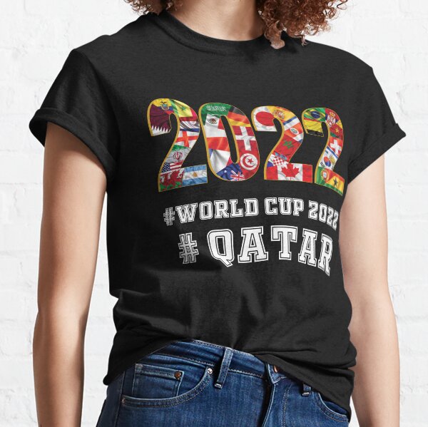 World Cup 2022 Qatar - Flags And Countries- World Cup 2022 Classic T-Shirt