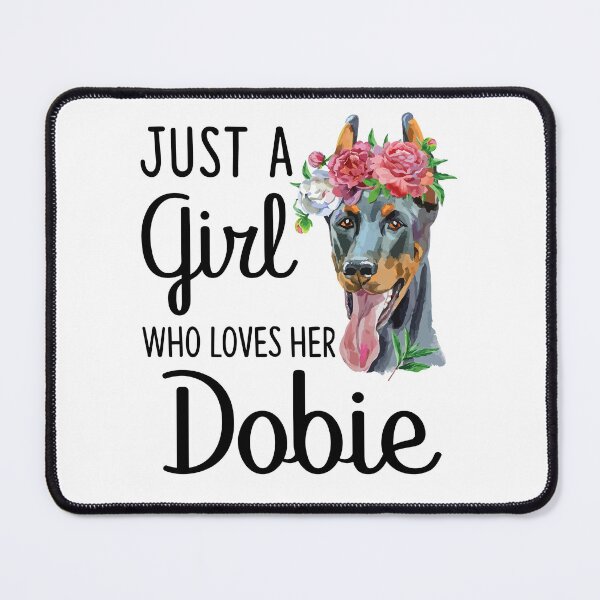 Item preview, Just A Girl Who Loves Dobie designed and sold by SunsetGloww.