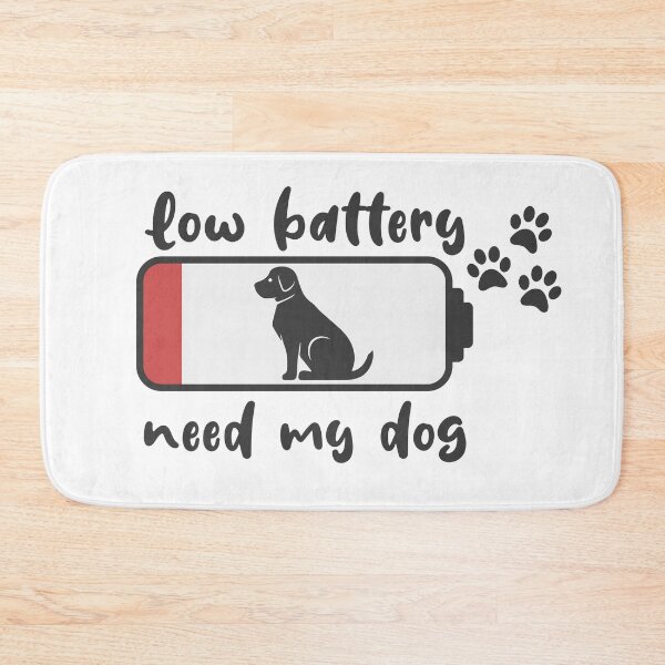Item preview, Low battery - my dog needs it designed and sold by NoerdyundDoerty.