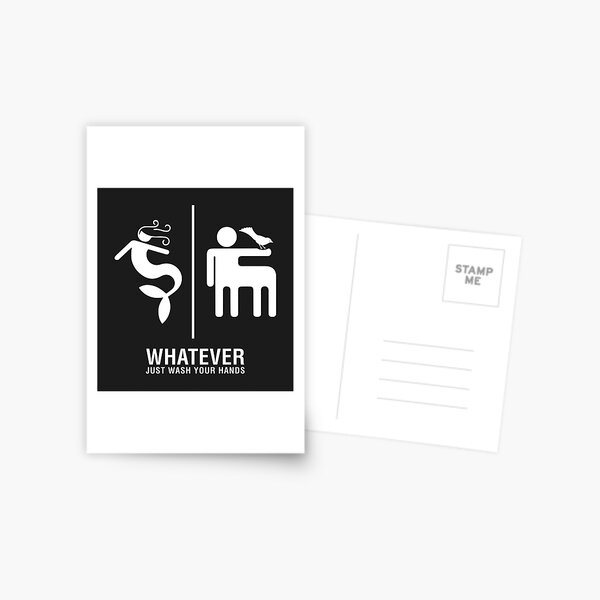 WHATEVER Just Wash Your Hands (White version) Postcard