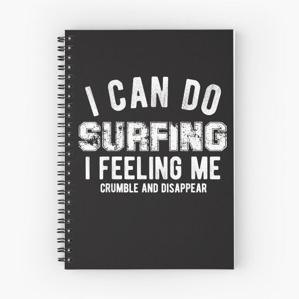 Item preview, i can do surfing i feeling me crumble and disappear designed and sold by designreb.