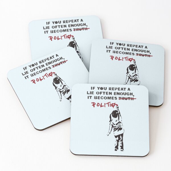 Item preview, BANKSY If You Repeat A Lie Often Enough It Becomes Politics designed and sold by Colterlailah.