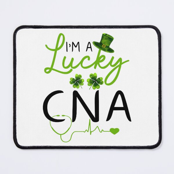 Item preview, I'm A Lucky CNA designed and sold by SunsetGloww.