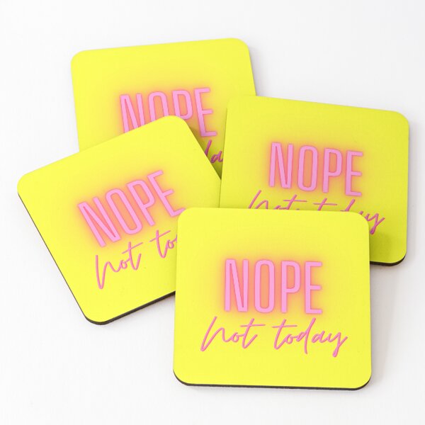 Item preview, Nope not today designed and sold by sbadesignstudio.