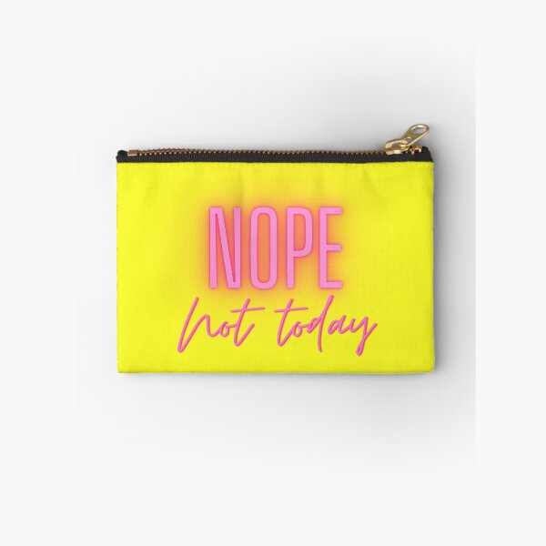 Item preview, Nope not today designed and sold by sbadesignstudio.