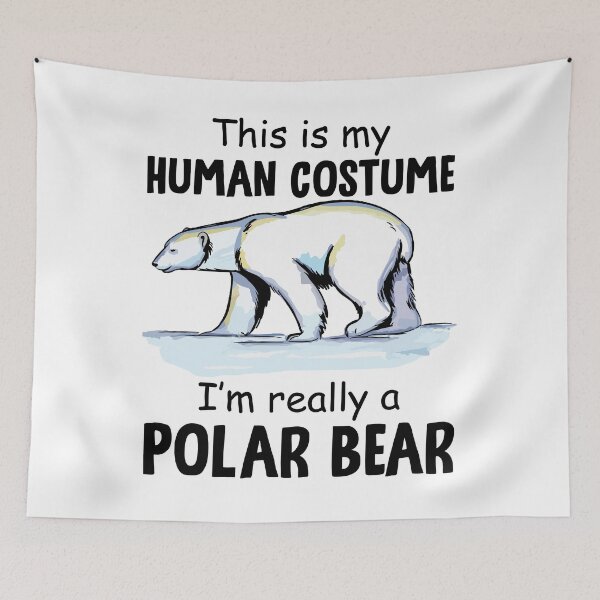 Item preview, This Is My Human Costume I'm Really A Polar Bear designed and sold by SunsetGloww.