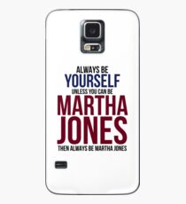 Always Be Martha Jones Case/Skin for Samsung Galaxy