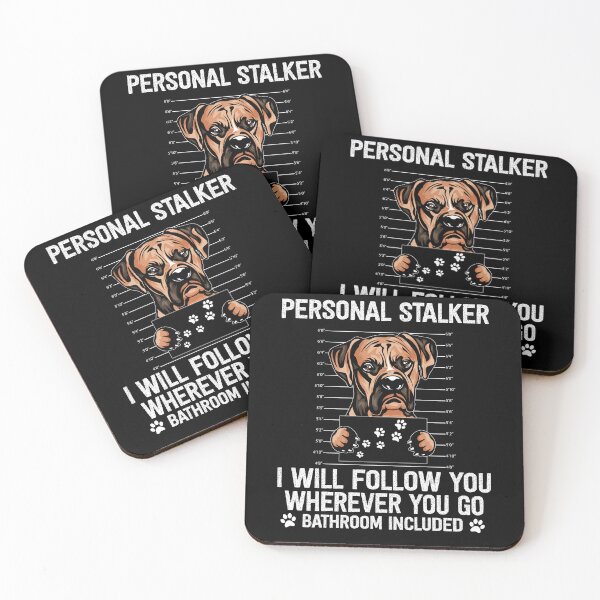 Item preview, Boxer Dog Personal Stalker I Will Follow You Wherever You Go designed and sold by michellexkelly.