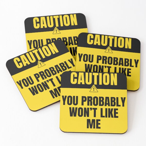 Item preview, You probably won’t like me caution sign designed and sold by DesignsByDaddy.