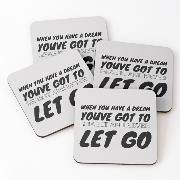 Item preview, When you have a dream, you've got to grab it and never let go. designed and sold by Quotes 2021.