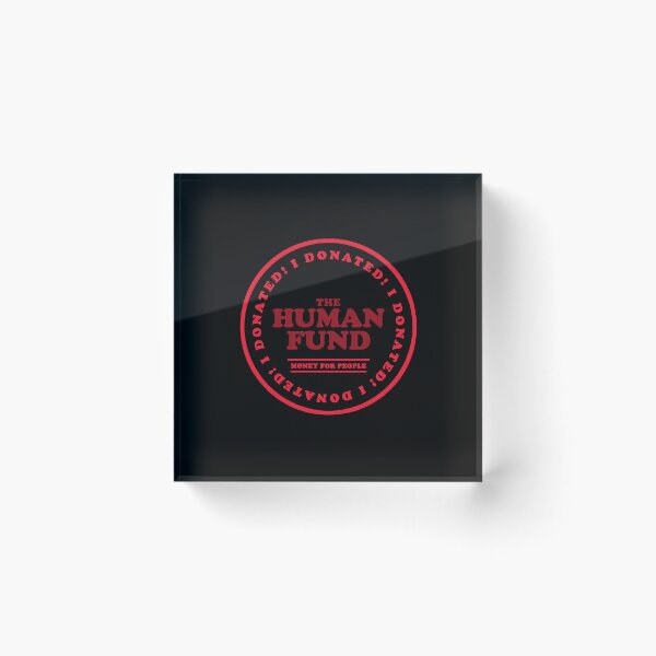 Item preview, The Human Fund - Money For People  designed and sold by EricWeeks26792.