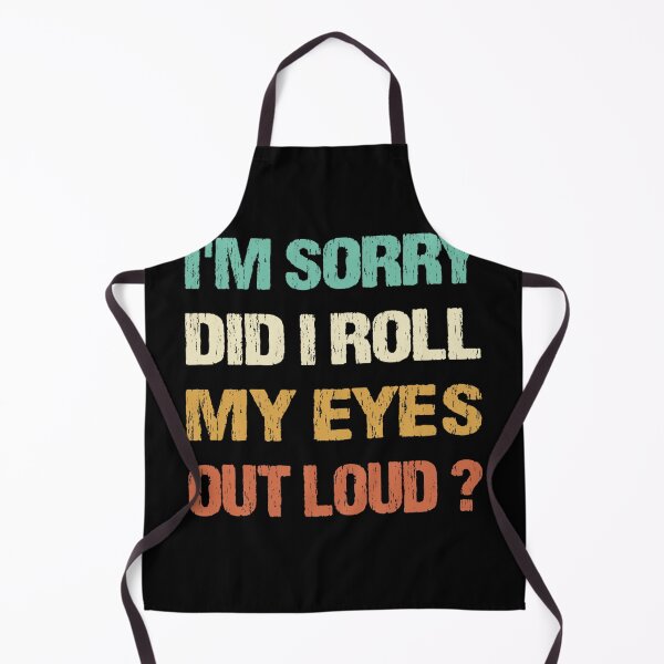 Item preview, Did I roll my eyes out loud Funny sarcastic designed and sold by michellexkelly.