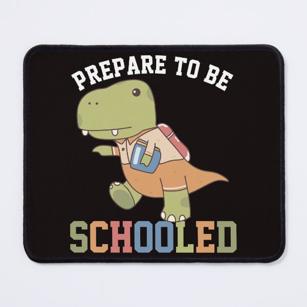 Item preview, T Rex Dinosaur Prepare To Be Schooled designed and sold by Buyeseoshop.